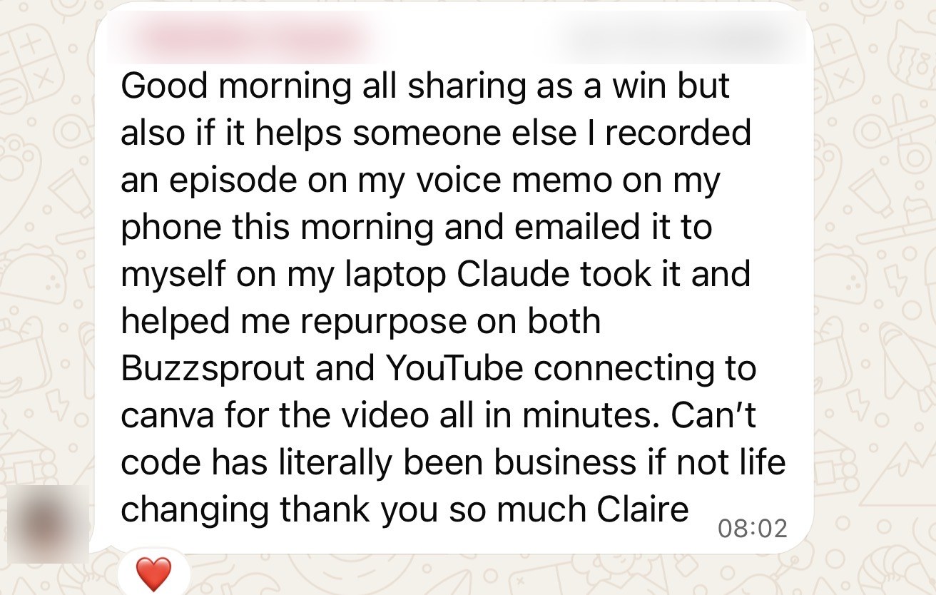 A member's WhatsApp message about turning a voice memo into a podcast episode with Claude